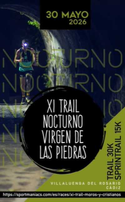 XI TRAIL NOCTURNO VIRGEN DE LAS PIEDRAS EN VILLALUENGA DEL ROSARIO